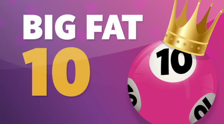 Big Fat 10
