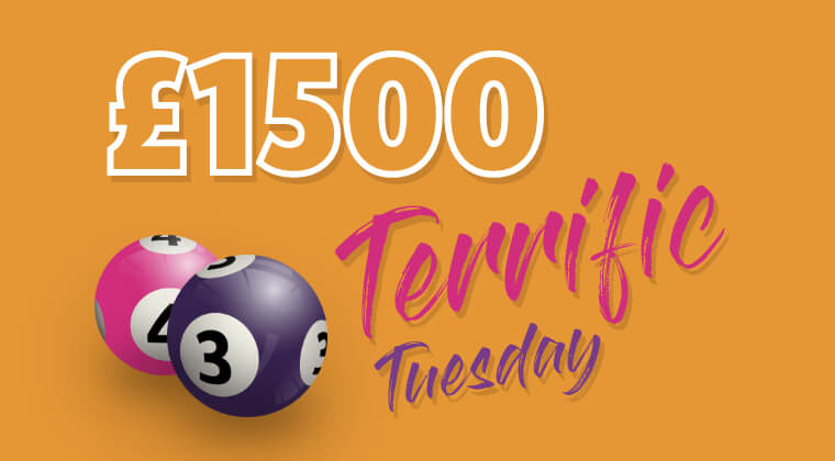 £1,500 Terrific Tuesday